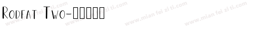Rodfat Two字体转换
